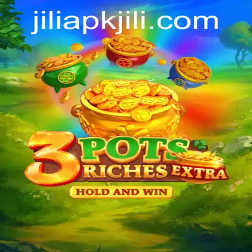 Exploring the World of 3potsExtra on JILIAPP