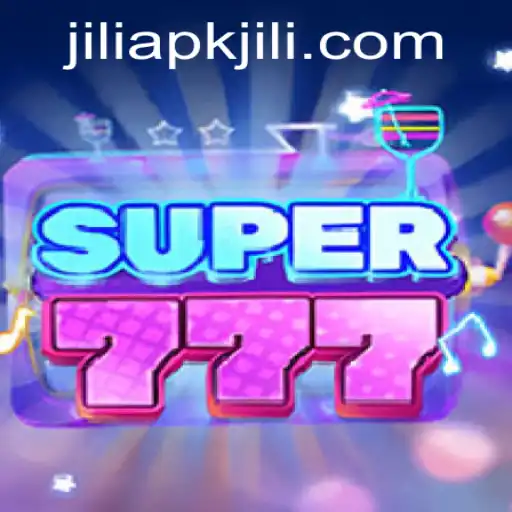 Exploring the Exciting World of Super777 Powered by JILIAPP